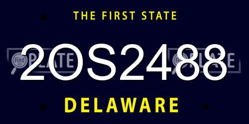 2OS2488 Delaware License Plate