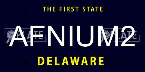AFNIUM2 Delaware License Plate