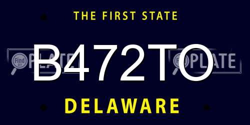 B472TO Delaware License Plate