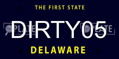 DIRTY05 Delaware License Plate