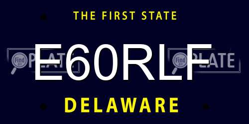 E60RLF Delaware License Plate