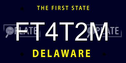 FT4T2M Delaware License Plate