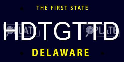 HDTGTTD Delaware License Plate