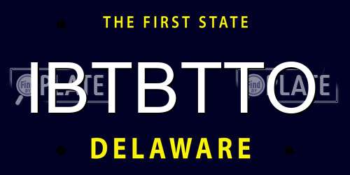 IBTBTTO Delaware License Plate