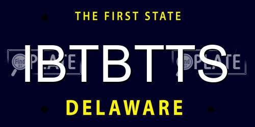 IBTBTTS Delaware License Plate