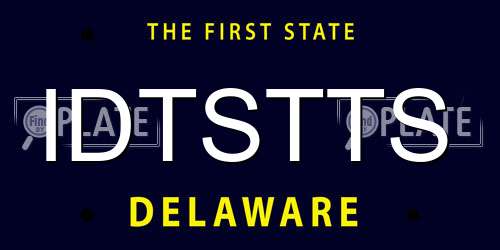 IDTSTTS Delaware License Plate
