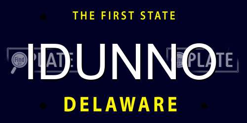 IDUNNO Delaware License Plate