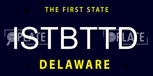 ISTBTTD Delaware License Plate