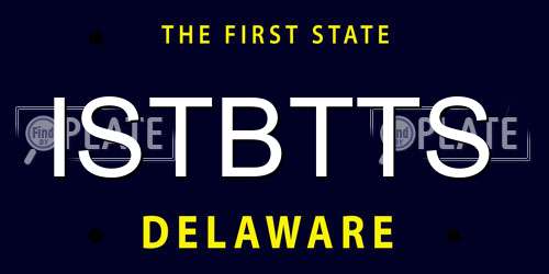 ISTBTTS Delaware License Plate