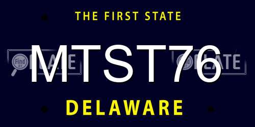 MTST76 Delaware License Plate