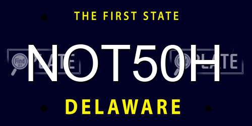 NOT50H Delaware License Plate