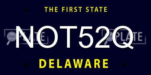 NOT52Q Delaware License Plate