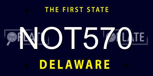 NOT570 Delaware License Plate