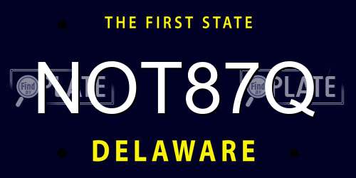 NOT87Q Delaware License Plate
