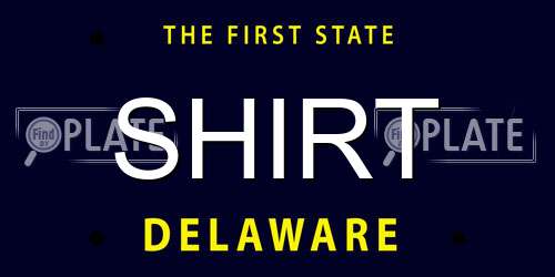 SHIRT Delaware License Plate
