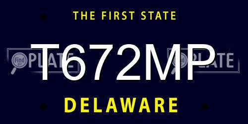 T672MP Delaware License Plate