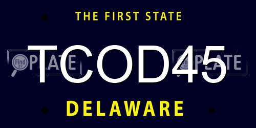 TCOD45 Delaware License Plate