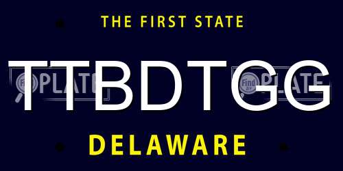 TTBDTGG Delaware License Plate