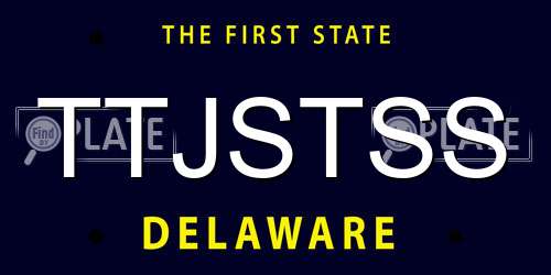 TTJSTSS Delaware License Plate