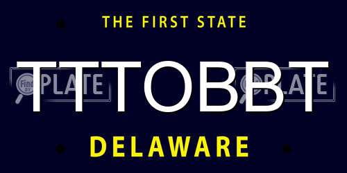 TTTOBBT Delaware License Plate