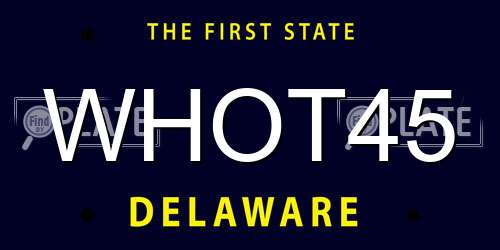 WHOT45 Delaware License Plate