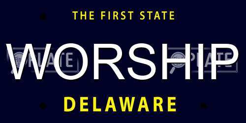 WORSHIP Delaware License Plate