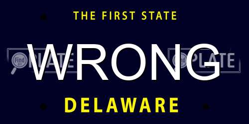 WRONG Delaware License Plate