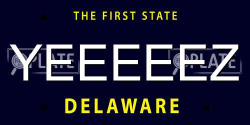 YEEEEEZ Delaware License Plate