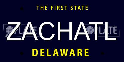 ZACHATL Delaware License Plate