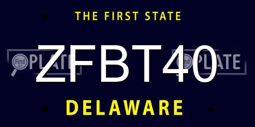 ZFBT40 Delaware License Plate