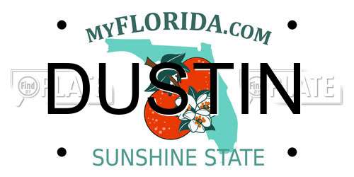 DUSTIN Florida License Plate
