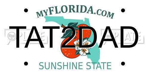 TAT2DAD Florida License Plate