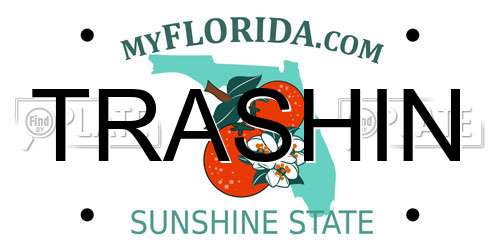 TRASHIN Florida License Plate