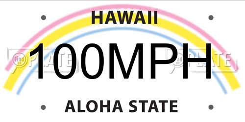 100MPH Hawaii License Plate