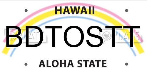BDTOSTT Hawaii License Plate
