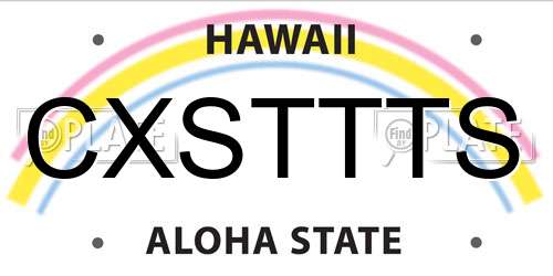 CXSTTTS Hawaii License Plate