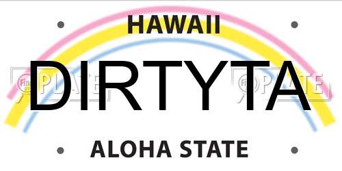 DIRTYTA Hawaii License Plate