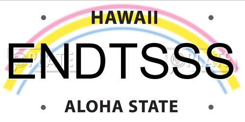 ENDTSSS Hawaii License Plate