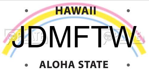 JDMFTW Hawaii License Plate