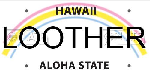 LOOTHER Hawaii License Plate