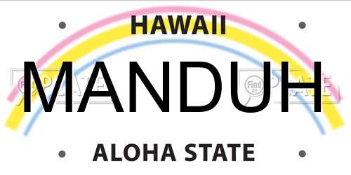MANDUH Hawaii License Plate