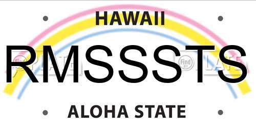 RMSSSTS Hawaii License Plate