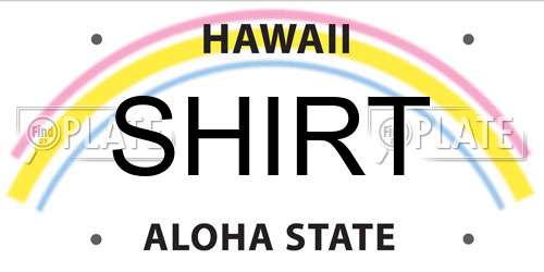 SHIRT Hawaii License Plate