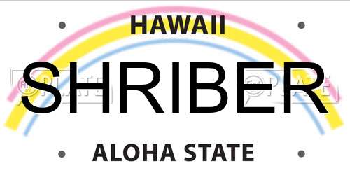 SHRIBER Hawaii License Plate