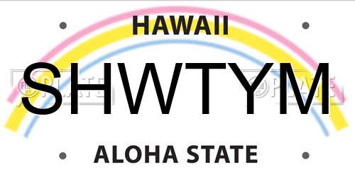 SHWTYM Hawaii License Plate