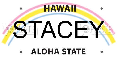 STACEY Hawaii License Plate