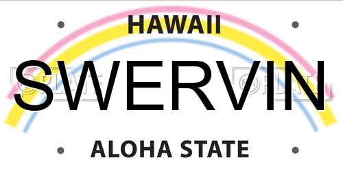 SWERVIN Hawaii License Plate