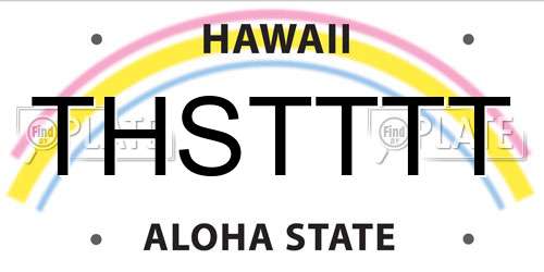 THSTTTT Hawaii License Plate
