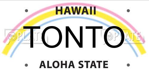 TONTO Hawaii License Plate