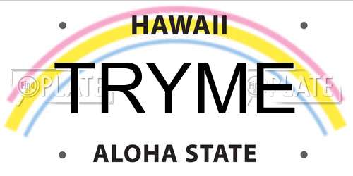 TRYME Hawaii License Plate